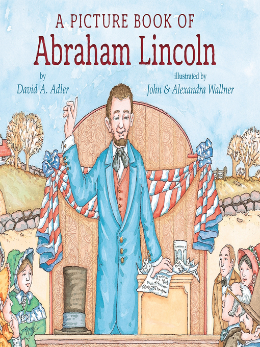 Title details for A Picture Book of Abraham Lincoln by David A. Adler - Wait list